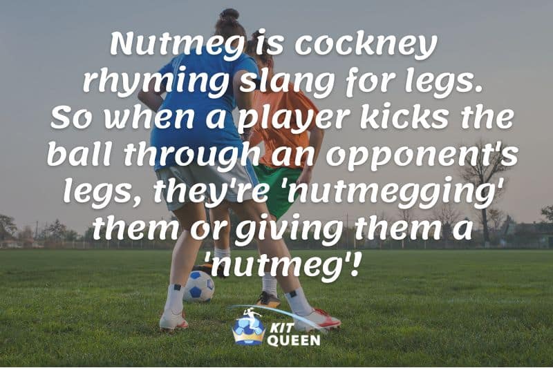 what is nutmegging in football